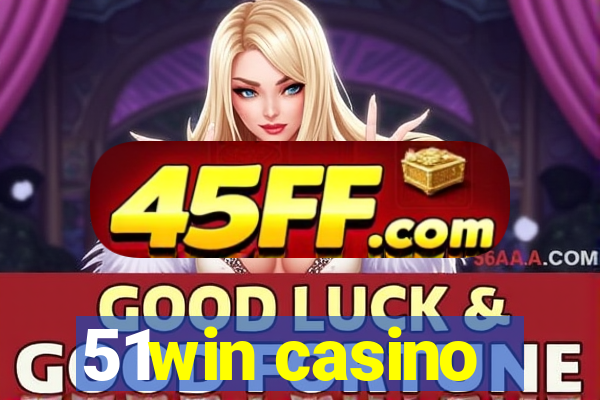 51win casino